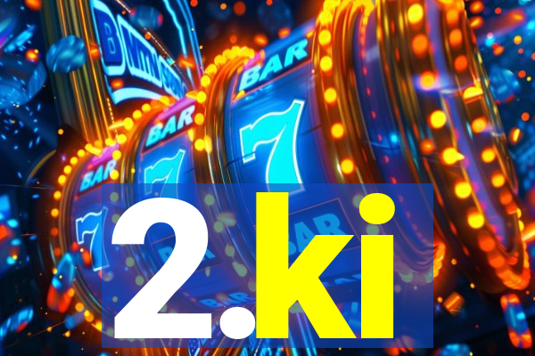 2.ki