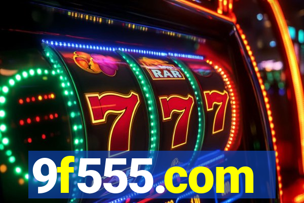 9f555.com
