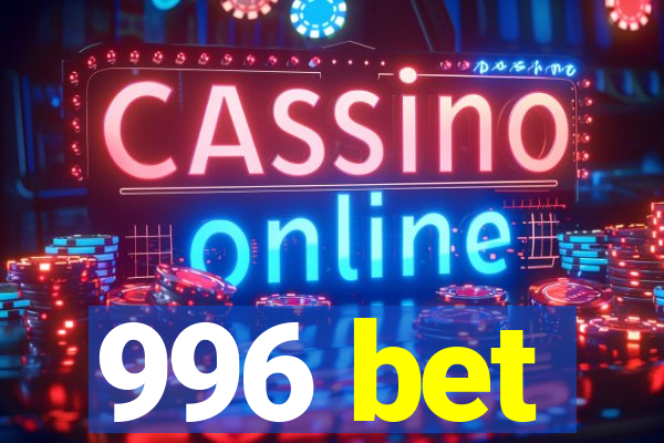 996 bet