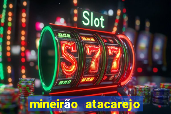 mineirão atacarejo porto seguro