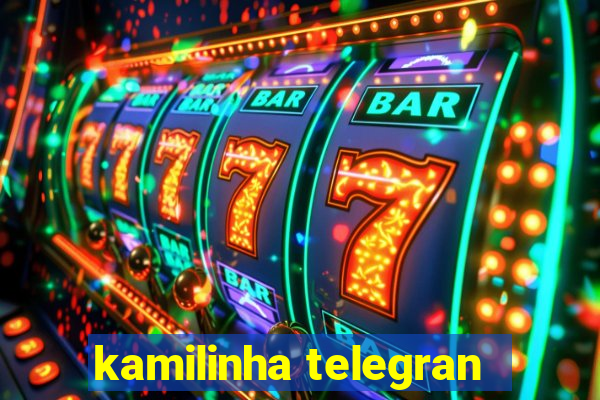 kamilinha telegran