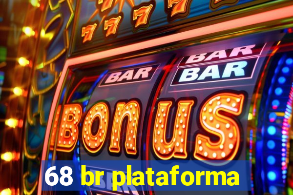 68 br plataforma