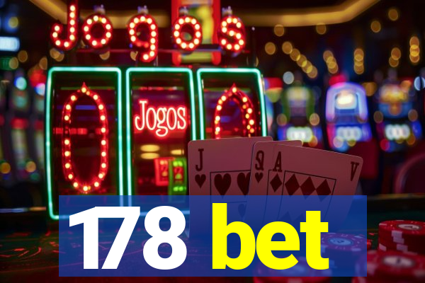 178 bet