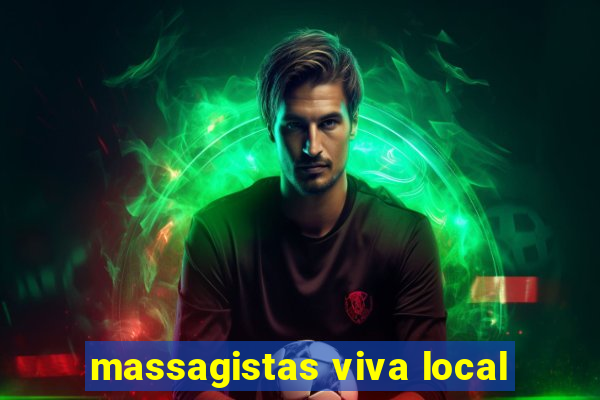 massagistas viva local