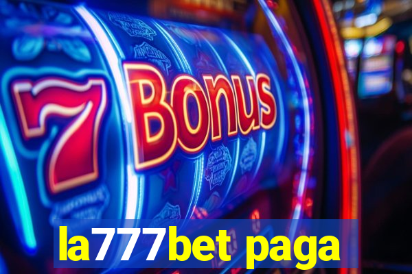la777bet paga