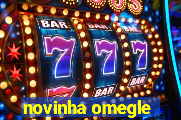 novinha omegle