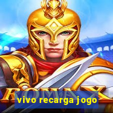 vivo recarga jogo