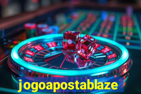 jogoapostablaze