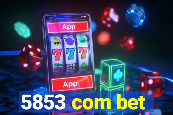 5853 com bet