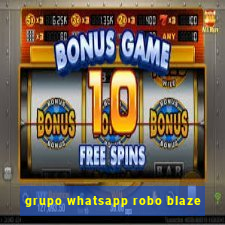 grupo whatsapp robo blaze