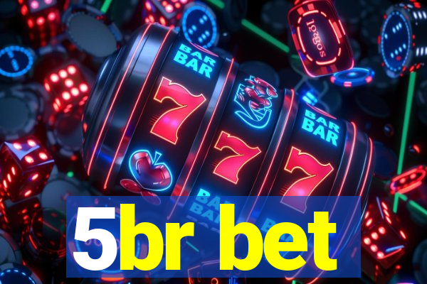 5br bet