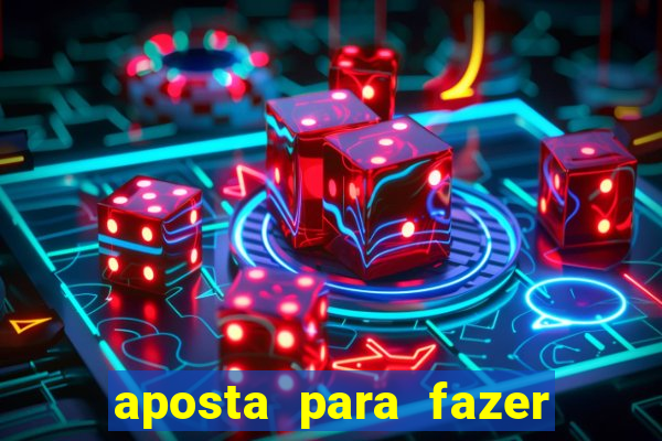 aposta para fazer com o crush