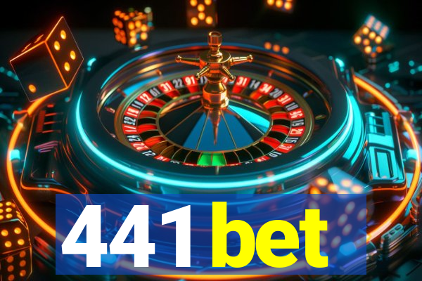 441 bet
