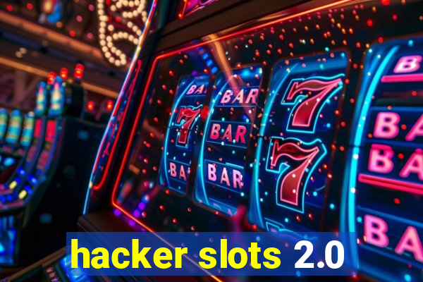 hacker slots 2.0