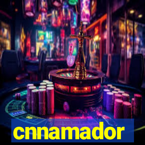 cnnamador