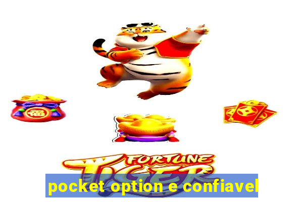 pocket option e confiavel
