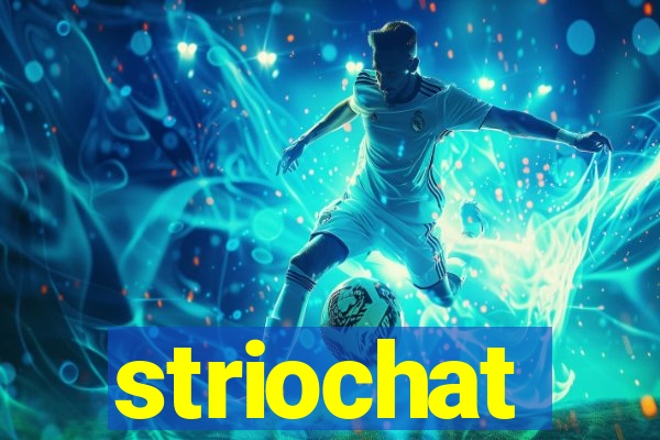 striochat