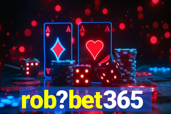 rob?bet365