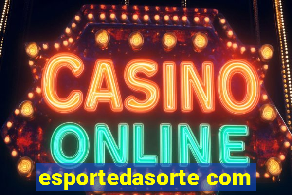 esportedasorte com