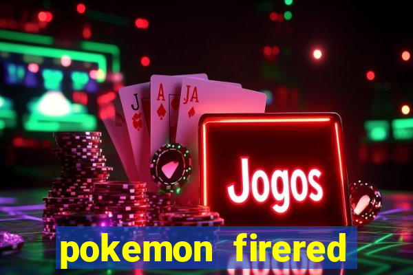pokemon firered jogos 360