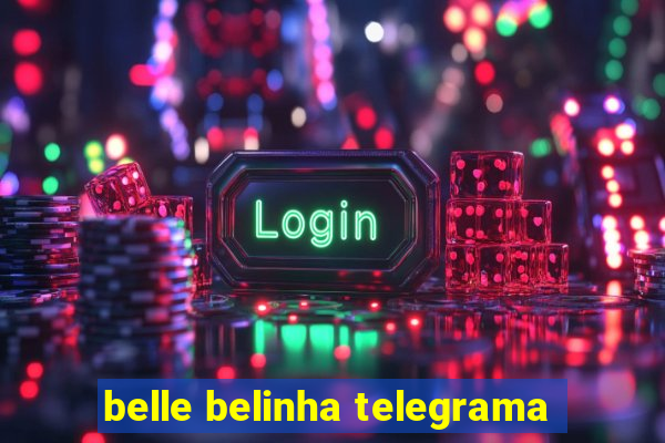 belle belinha telegrama