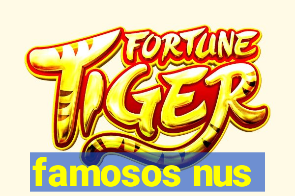 famosos nus