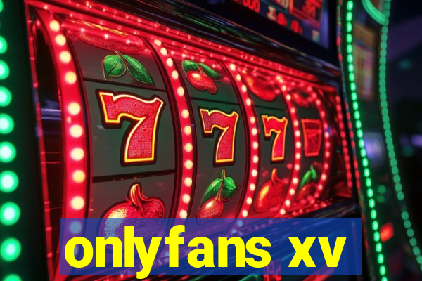 onlyfans xv
