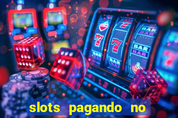 slots pagando no cadastro saque free 2024
