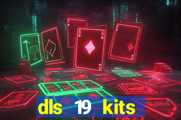 dls 19 kits barcelona 2015