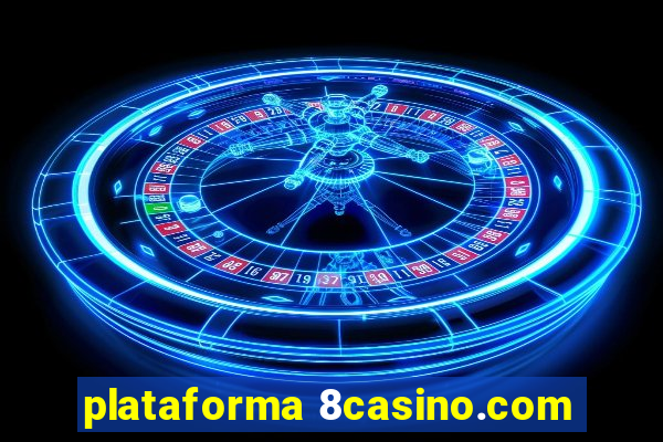 plataforma 8casino.com