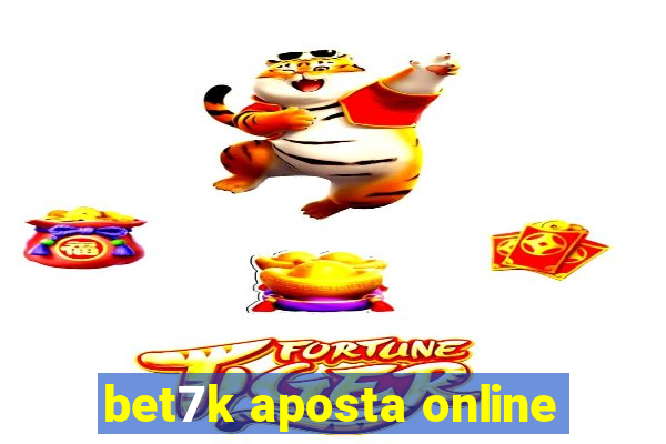 bet7k aposta online