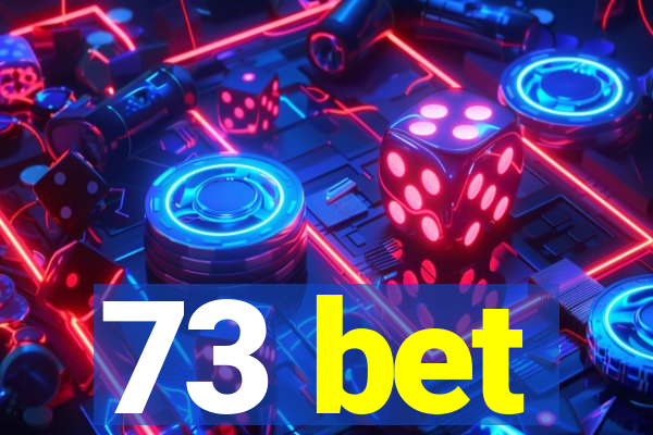 73 bet