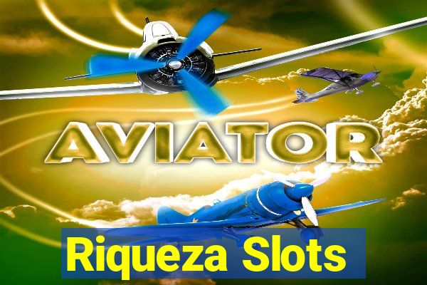 Riqueza Slots