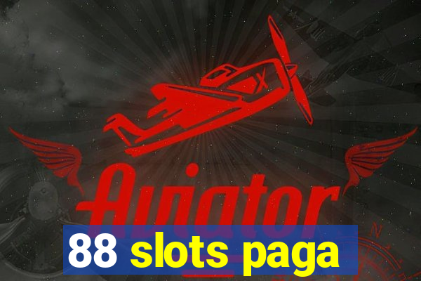 88 slots paga