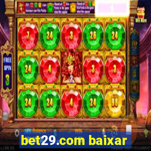 bet29.com baixar