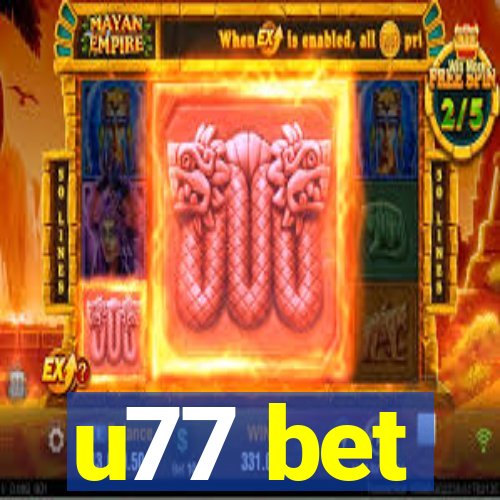 u77 bet