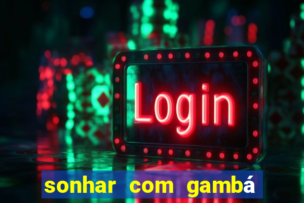 sonhar com gambá jogo do bicho