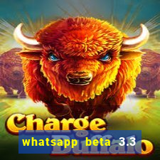 whatsapp beta 3.3 10 instalar