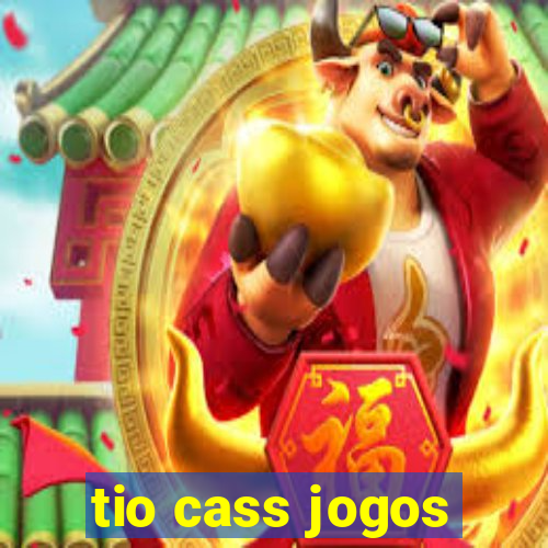 tio cass jogos