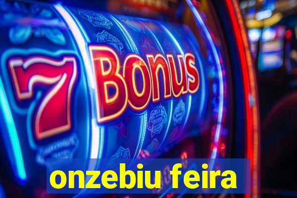 onzebiu feira