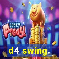 d4 swing.
