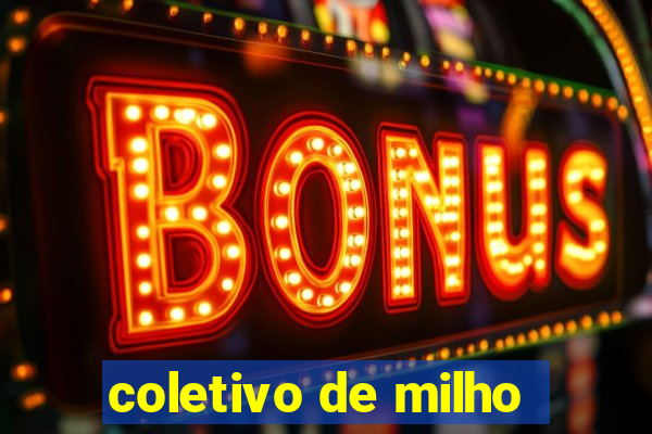 coletivo de milho