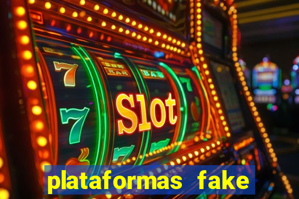 plataformas fake para brincar