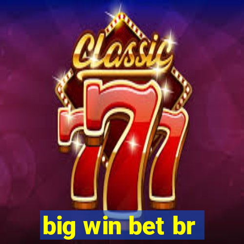 big win bet br