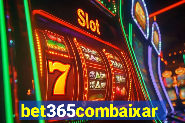 bet365combaixar