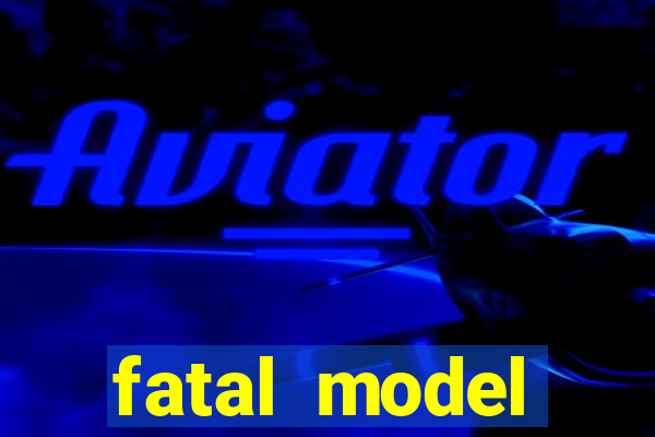 fatal model alagoinhas bahia