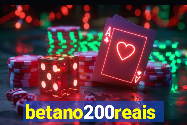 betano200reais