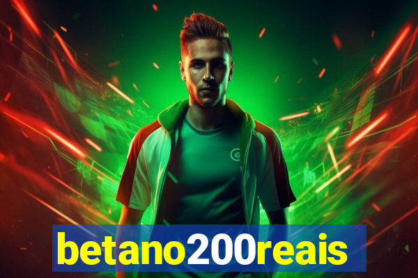 betano200reais