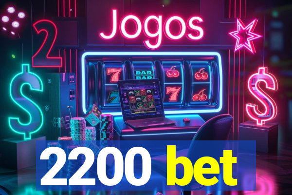 2200 bet