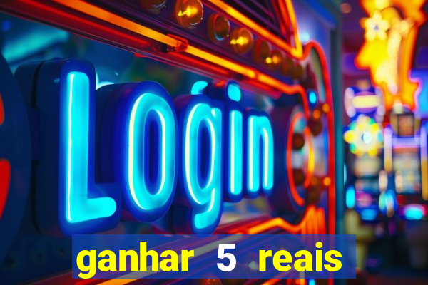 ganhar 5 reais agora pix